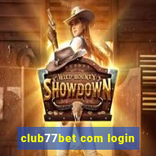 club77bet com login